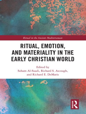 cover image of Ritual, Emotion, and Materiality in the Early Christian World